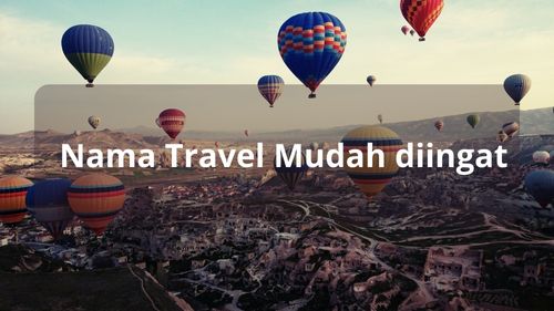 Nama Travel Mudah diingat