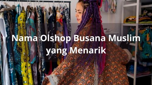 Nama Olshop Busana Muslim yang Menarik