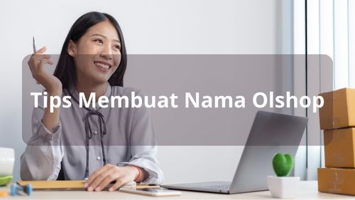 Tips Membuat Nama Olshop