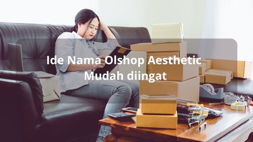 Ide Nama Olshop Aesthetic Mudah diingat