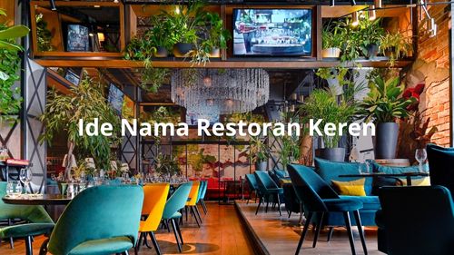 Ide Nama Restoran Keren