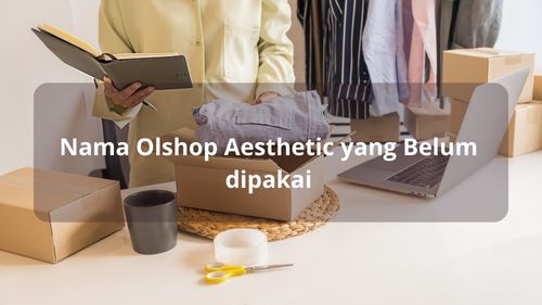 Nama Olshop Aesthetic yang Belum dipakai