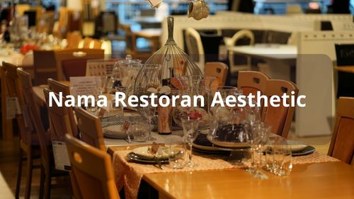 Nama Restoran Aesthetic