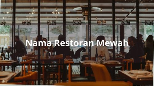 1209 Nama Restoran yang Bagus, Unik dan Aesthetic 2023