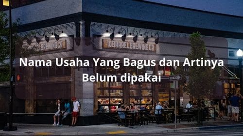 Nama Usaha Yang Bagus dan Artinya Belum dipakai